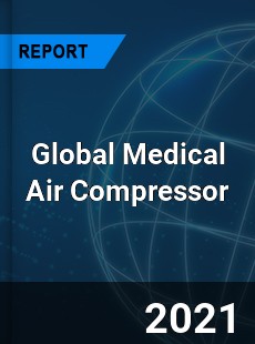Global Medical Air Compressor Market