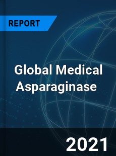 Global Medical Asparaginase Market