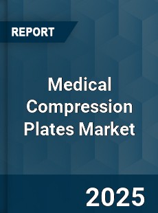 Global Medical Compression Plates Market