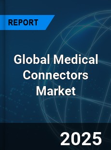 Global Medical Connectors Market