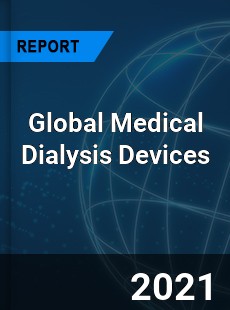 Global Medical Dialysis Devices Market