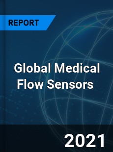 Global Medical Flow Sensors Market