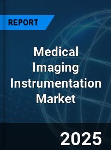 Global Medical Imaging Instrumentation Market