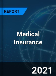 Global Medical Insurance Market