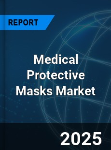 Global Medical Protective Masks Market