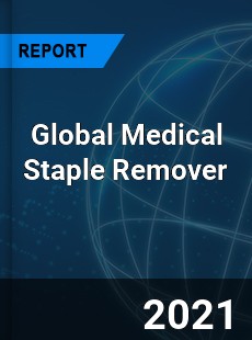 Global Medical Staple Remover Market