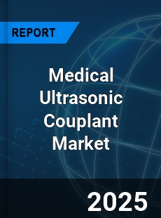 Global Medical Ultrasonic Couplant Market