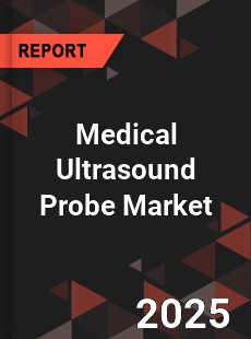 Medical Ultrasound Probe Market