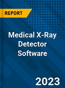Global Medical X Ray Detector Software Market