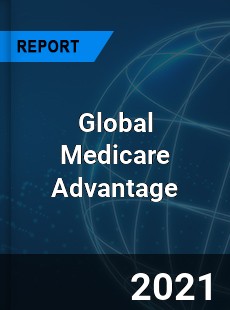 Global Medicare Advantage Market