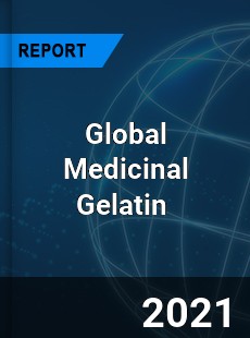 Global Medicinal Gelatin Market