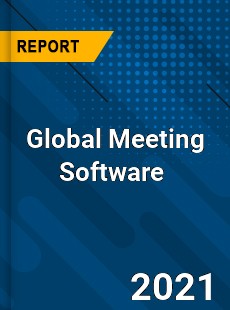 Global Meeting Software Market