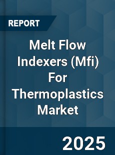 Melt Flow Indexers For Thermoplastics Market