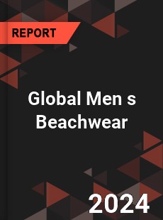 Global Men s Beachwear Market