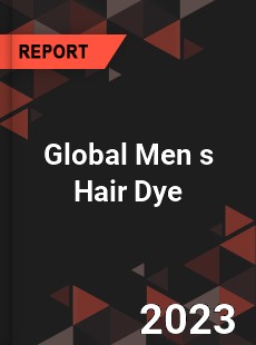 Global Men s Hair Dye Industry