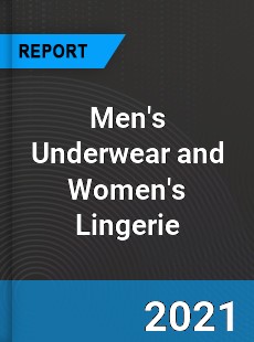 Global Men s Underwear and Women s Lingerie Market