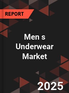Men s Underwear Market