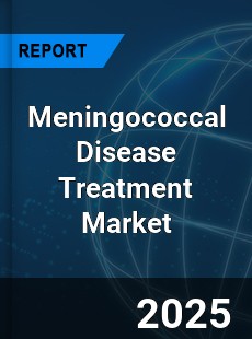Global Meningococcal Disease Treatment Industry