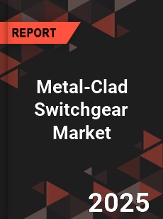 Global Metal Clad Switchgear Market