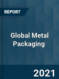 Global Metal Packaging Market