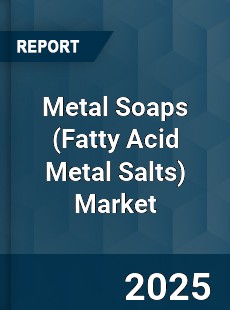Global Metal Soaps Market