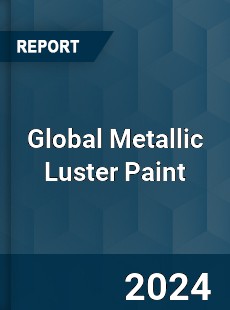 Global Metallic Luster Paint Market