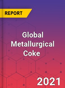 Metallurgical Coke Market