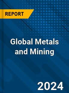 Global Metals and Mining Industry
