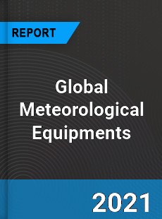 Global Meteorological Equipments Market