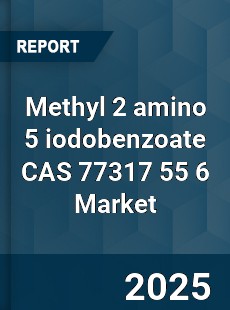 Global Methyl 2 amino 5 iodobenzoate CAS 77317 55 6 Industry