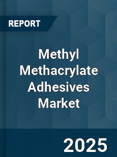 Global Methyl Methacrylate Adhesives Market