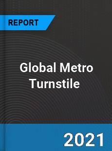 Global Metro Turnstile Market