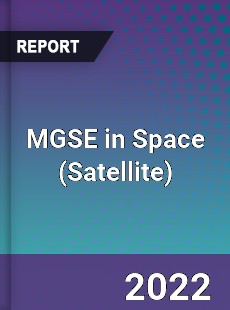 Global MGSE in Space Market