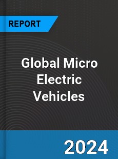 Global Micro Electric Vehicles Market