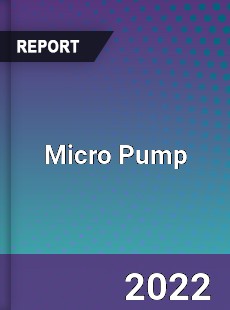 Global Micro Pump Industry