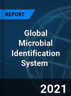 Global Microbial Identification System Market