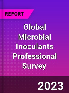 Global Microbial Inoculants Professional Survey Report