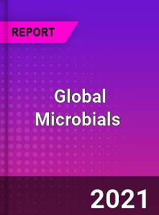 Global Microbials Market