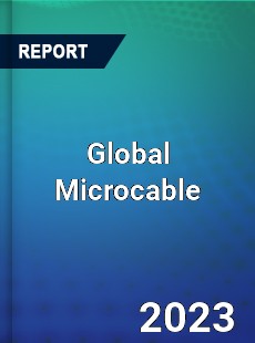 Global Microcable Industry