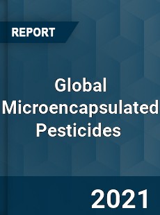 Global Microencapsulated Pesticides Market
