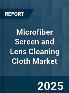 Global Microfiber Screen and Lens Cleaning Cloth Market