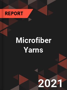Global Microfiber Yarns Market