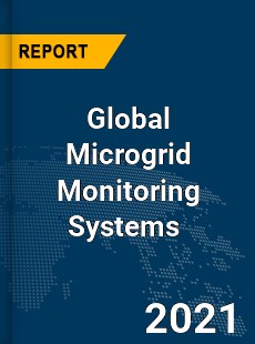 Global Microgrid Monitoring Systems Market