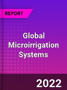 Global Microirrigation Systems Market