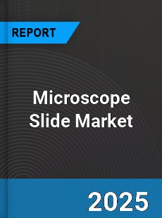 Global Microscope Slide Market
