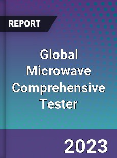 Global Microwave Comprehensive Tester Industry