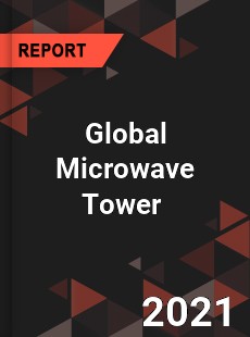 Global Microwave Tower Market