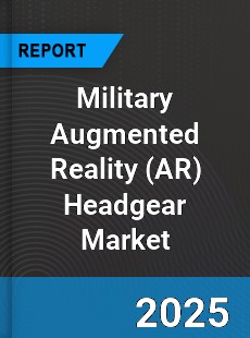 Global Military Augmented Reality Headgear Market