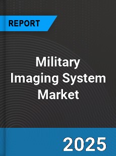 Global Military Imaging System Market