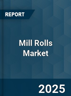 Global Mill Rolls Market
